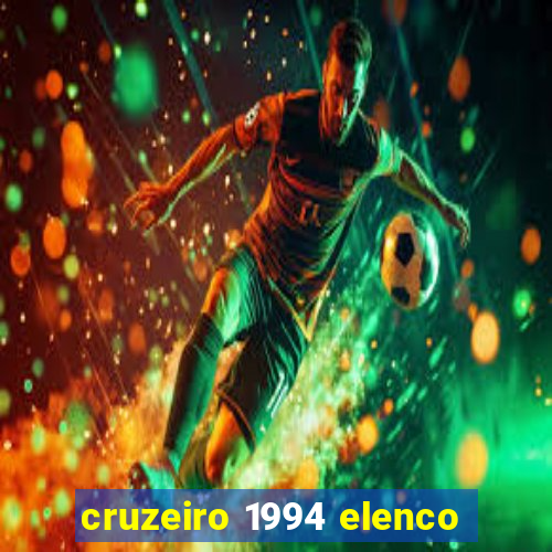 cruzeiro 1994 elenco