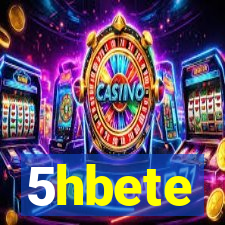 5hbete