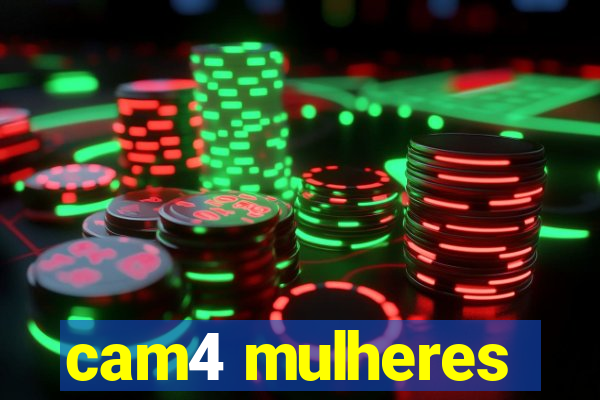 cam4 mulheres