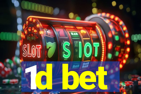 1d bet