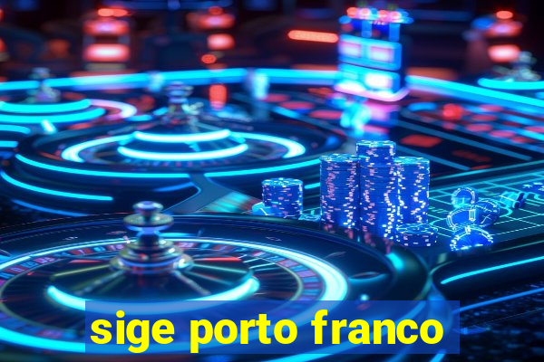 sige porto franco