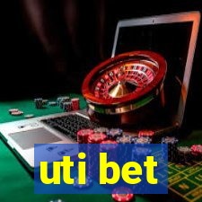 uti bet