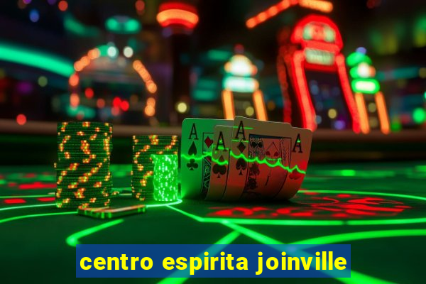 centro espirita joinville