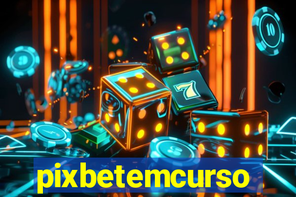 pixbetemcurso