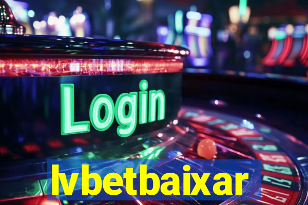 lvbetbaixar