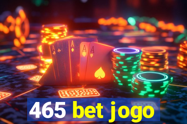 465 bet jogo