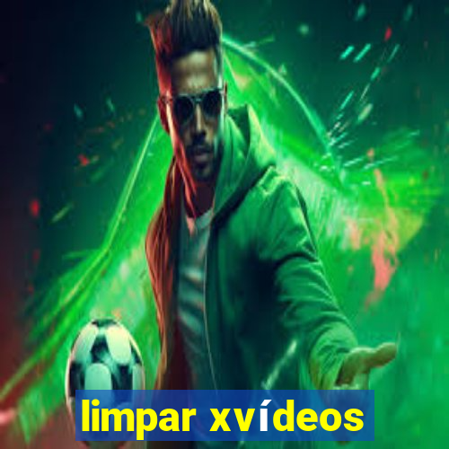 limpar xvídeos