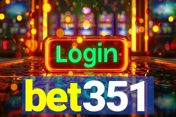 bet351