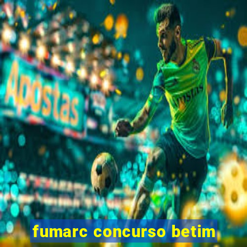 fumarc concurso betim