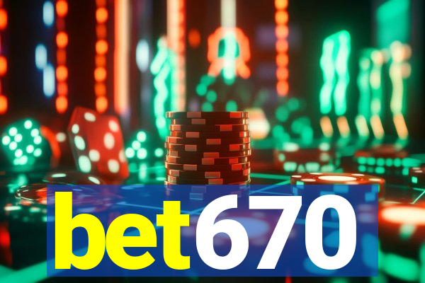 bet670