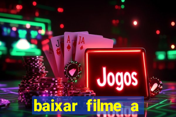 baixar filme a bela e a fera