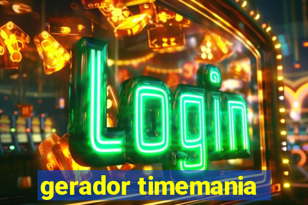 gerador timemania