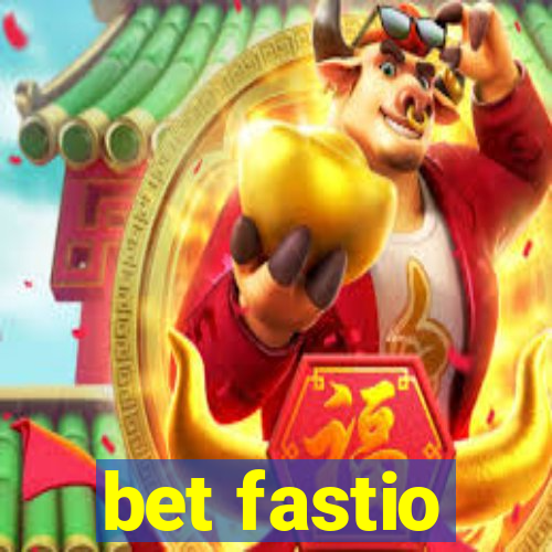 bet fastio