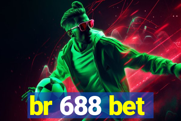 br 688 bet