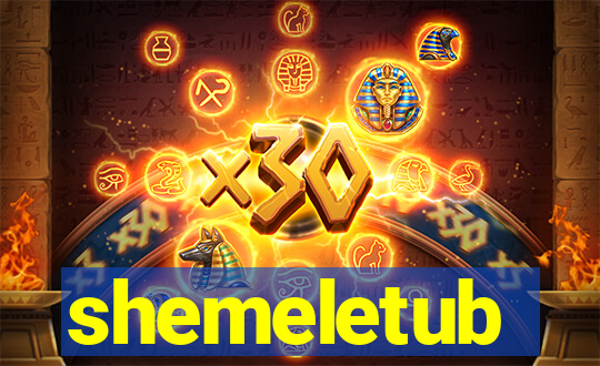 shemeletub