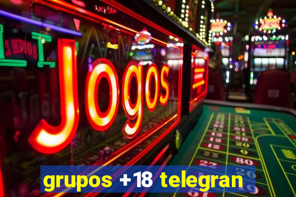 grupos +18 telegran