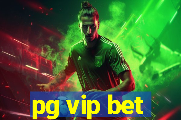 pg vip bet