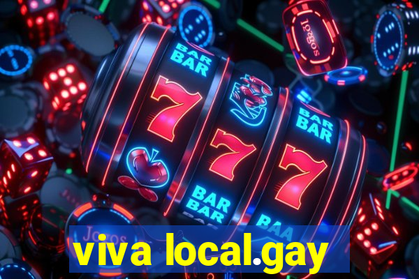 viva local.gay