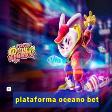 plataforma oceano bet