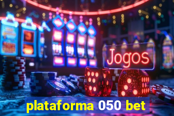 plataforma 050 bet