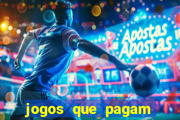 jogos que pagam dinheiro para jogar