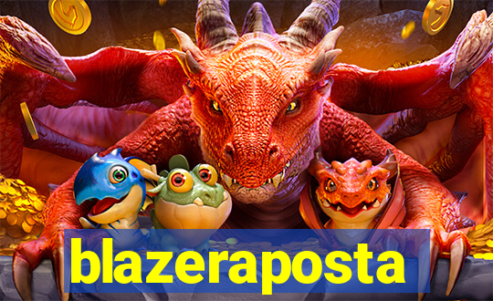 blazeraposta