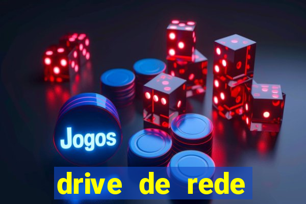 drive de rede windows 7