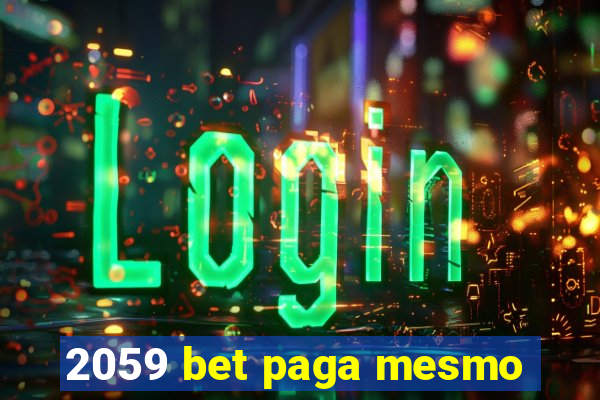 2059 bet paga mesmo