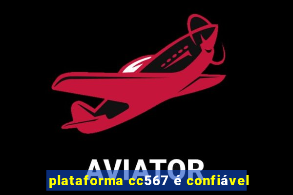 plataforma cc567 é confiável