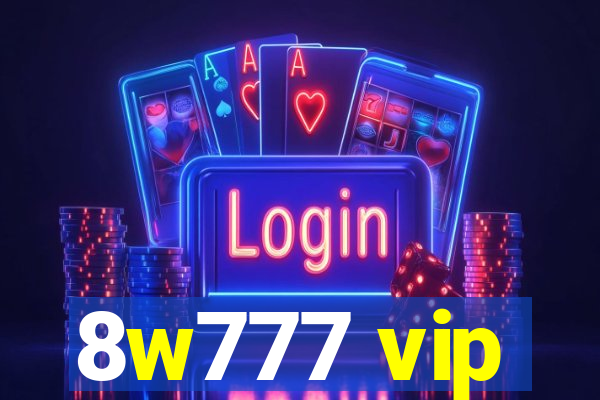 8w777 vip