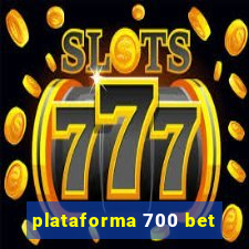 plataforma 700 bet