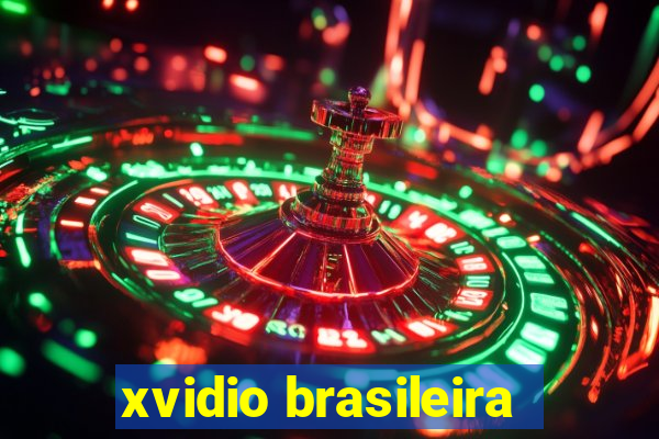 xvidio brasileira