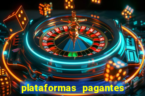 plataformas pagantes fortune tiger