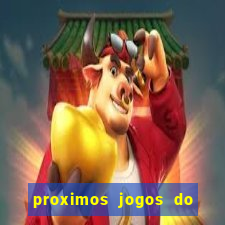 proximos jogos do corinthians brasileiro