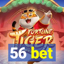 56 bet