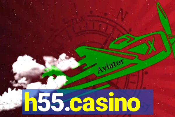 h55.casino