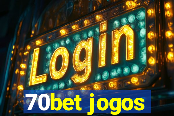 70bet jogos