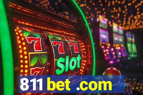 811 bet .com