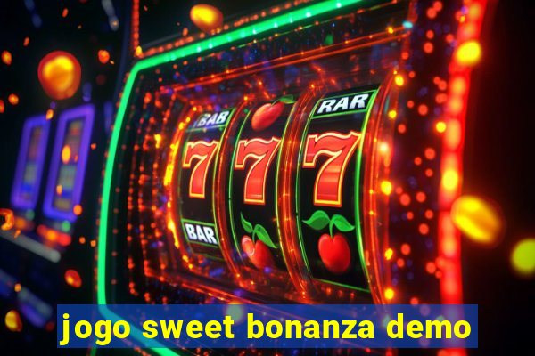 jogo sweet bonanza demo