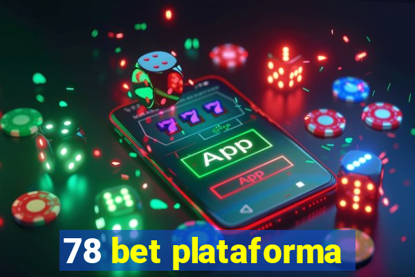 78 bet plataforma