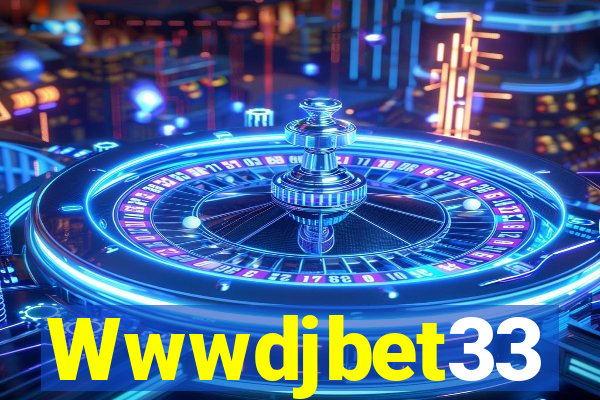 Wwwdjbet33