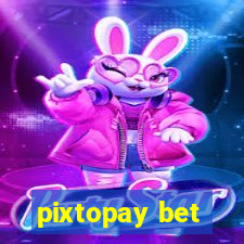 pixtopay bet