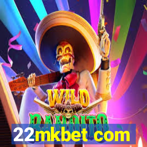 22mkbet com