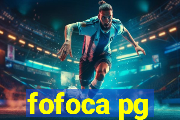 fofoca pg