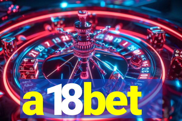 a18bet