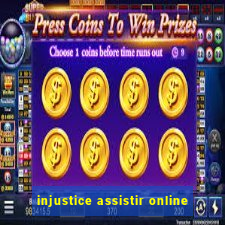 injustice assistir online