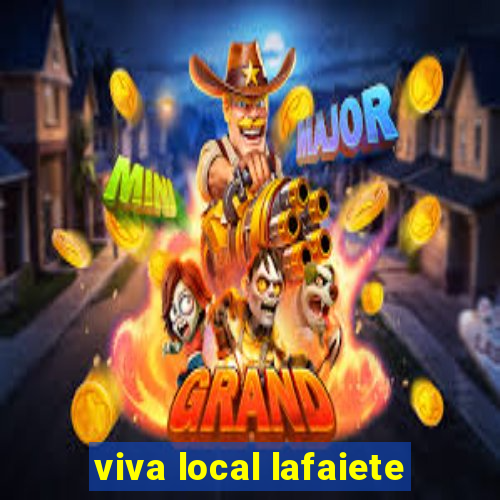 viva local lafaiete