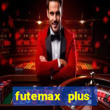 futemax plus futebol ao vivo