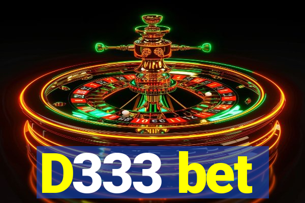 D333 bet