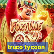 truco tycoon